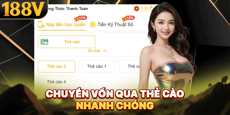 Chuyển vốn qua thẻ cào nhanh chóng