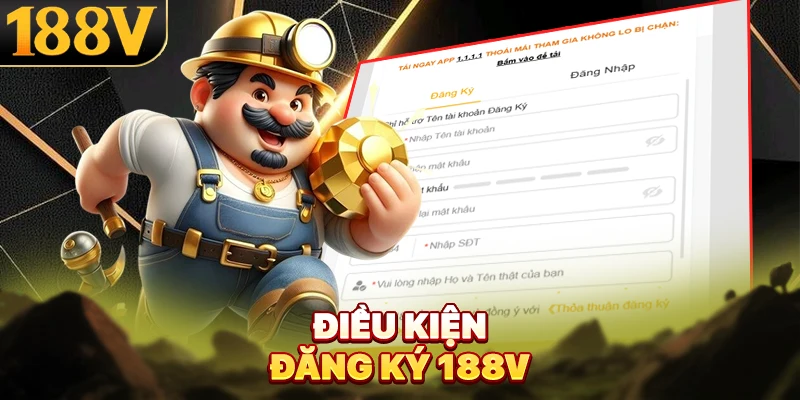 Điều kiện đăng ký 188V